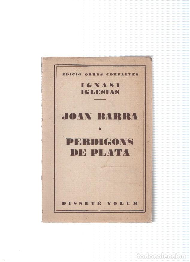 Libros: Obres completes numero 17: Joan Barra - Perdigons de plata - Ignasi Iglesias