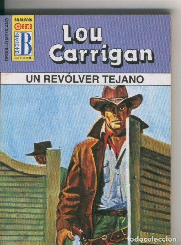 Libri di seconda mano: Orgullo Mexicano: Un revolver tejano - Lou Carrigan