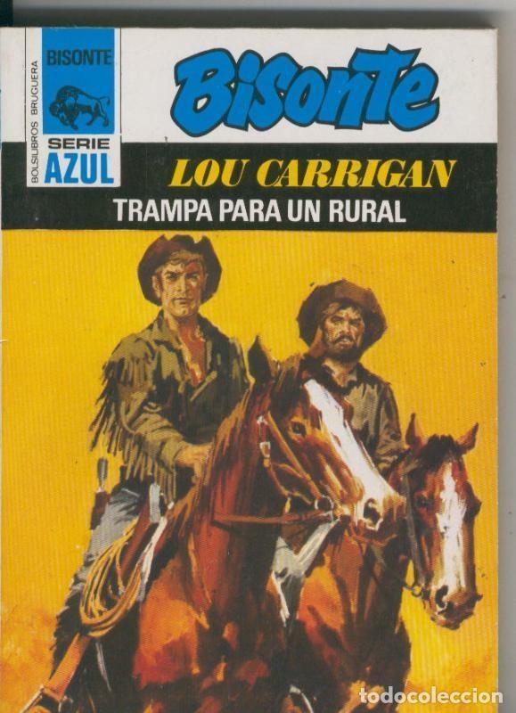 Libros: Bisonte serie azul numero 416: Trampa para un rural - Lou Carrigan