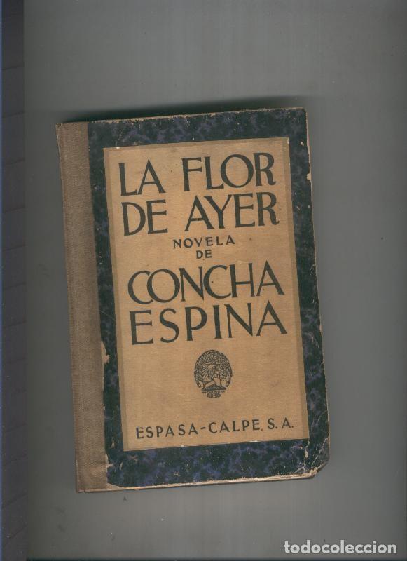 Libros: La flor de ayer - Concha Espina - Foto 1