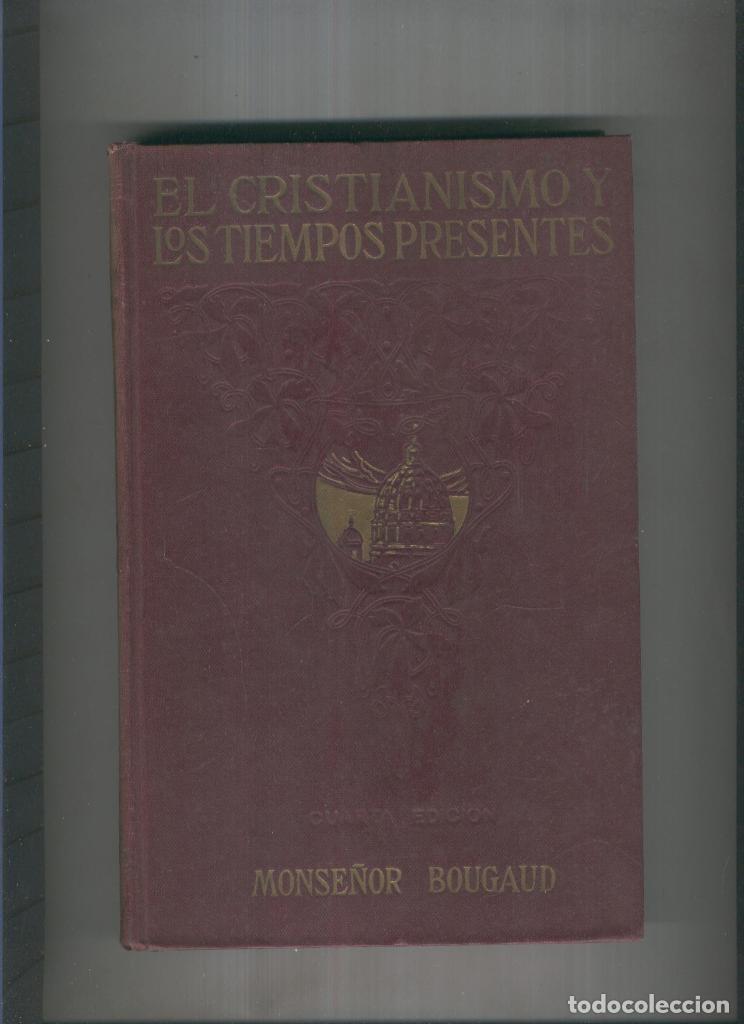 Libros: El Cristianismo y los tiempos presentes. Tomo V:La vida Cristiana - Mons. Bougaud