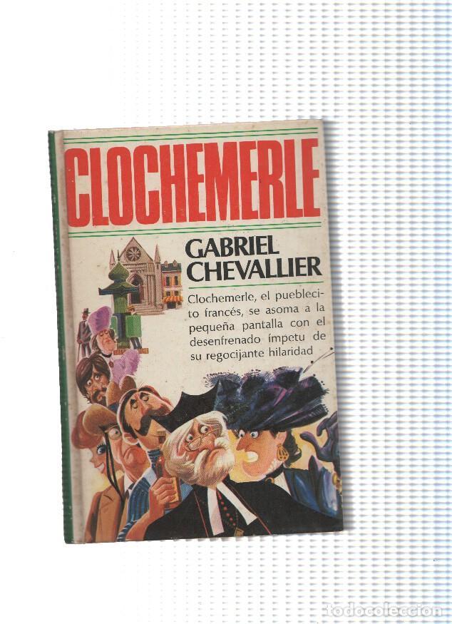 Libros: Clochemerle - Gabriel Chevallier - Foto 1