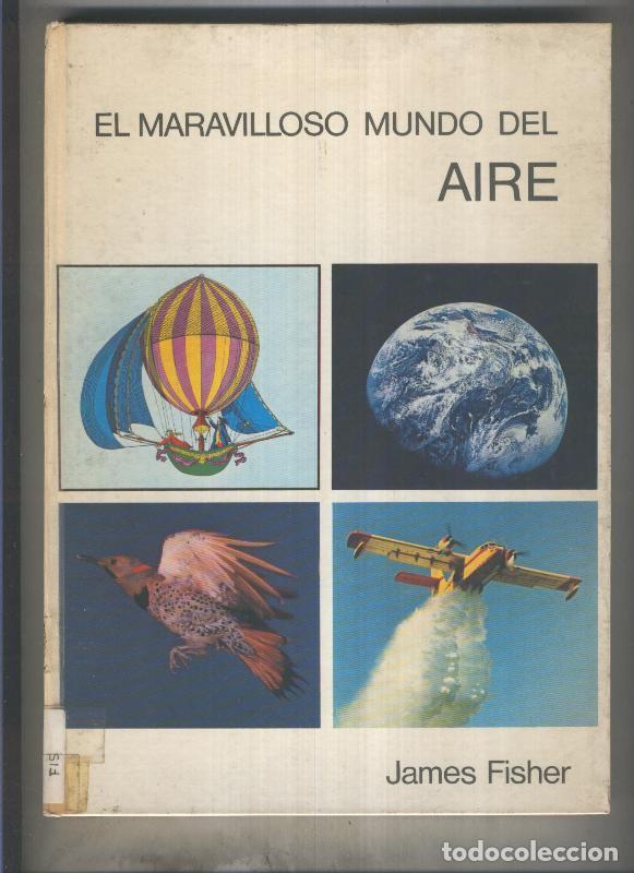 Libri di seconda mano: El maravilloso mundo del aire - James Fisher