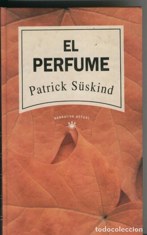 Libros: Narrativa Actual numero 02: El perfume - Patrick Suskind - Foto 1