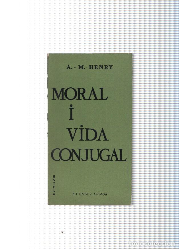 Libri di seconda mano: Moral i vida conjugal - A.M. Henry