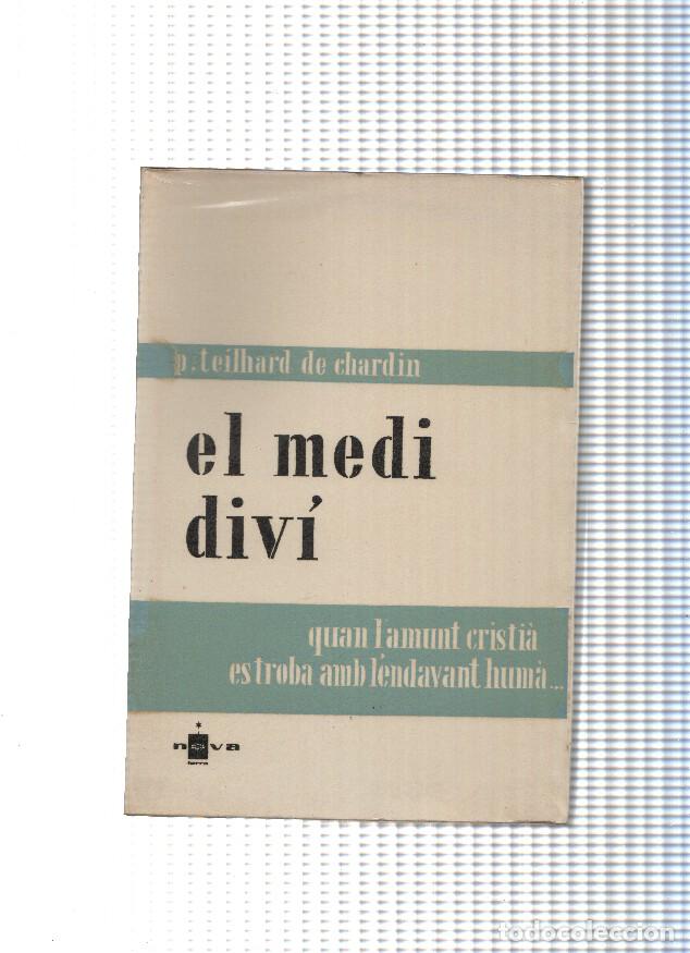 Libros: El medi divi - P. Teilhard de Chardin - Foto 1