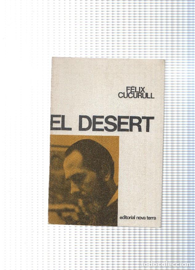 Libri di seconda mano: El desert - Gairabe una faula - Felix Cucurull