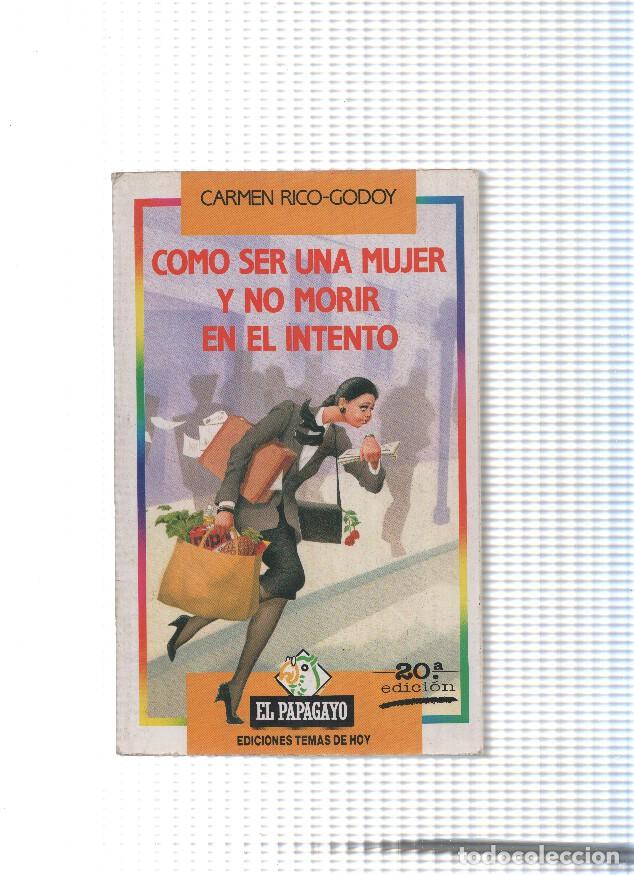 books: Como ser una mujer y no morir en el intento - Carmen Rico Godoy