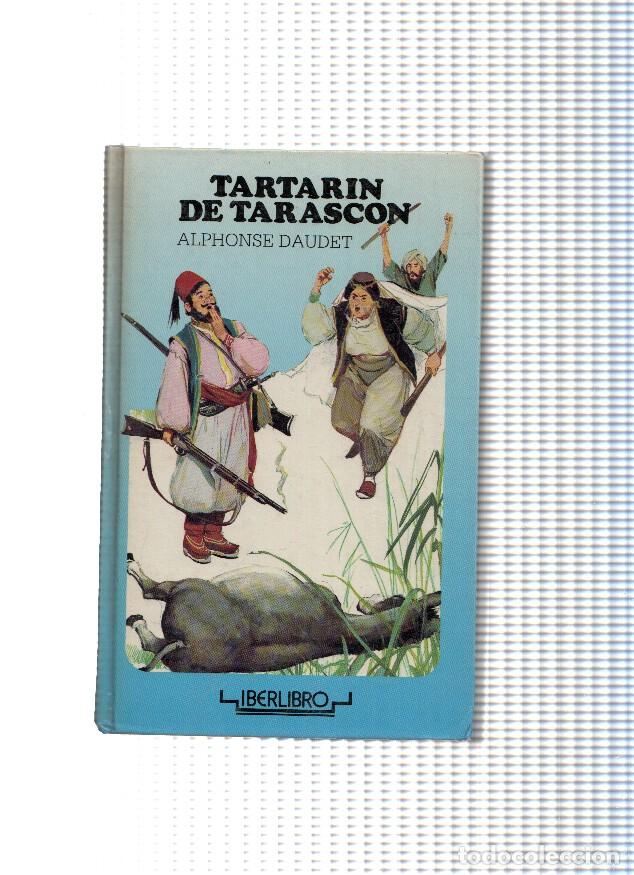 Libros: Tararin de Tarascon ( edicion 1990 ) - Alphonse Daudet - Foto 1