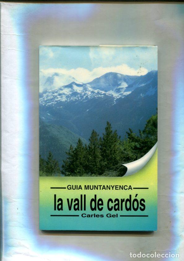 Libros: GUIA MUNTANYENCA: La vall de Cardos - Carles Gel