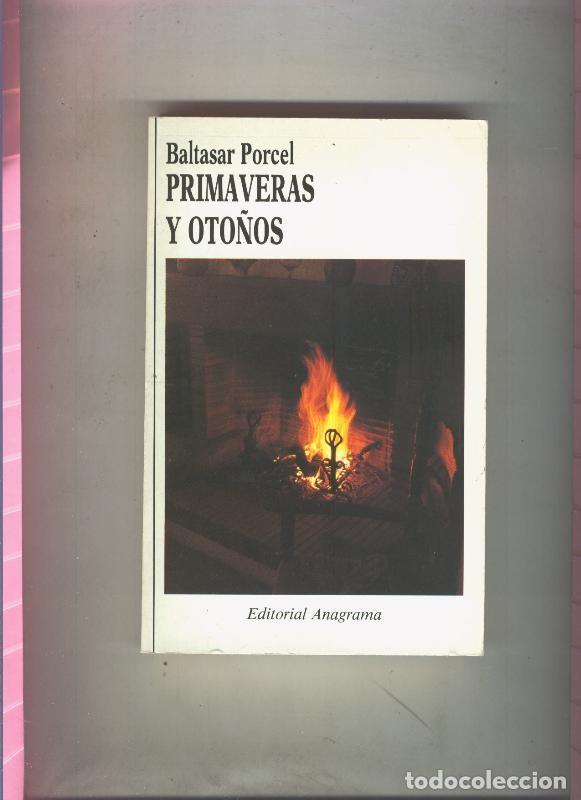 Libros: Primaveras y oto&ntilde;os - Baltasar Porcel - Foto 1