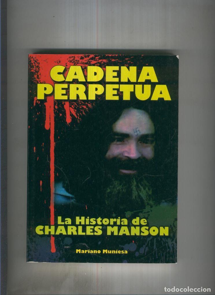 Libros: Cadena Perpatua. Charles Manson - Mariano Muniesa - Foto 1