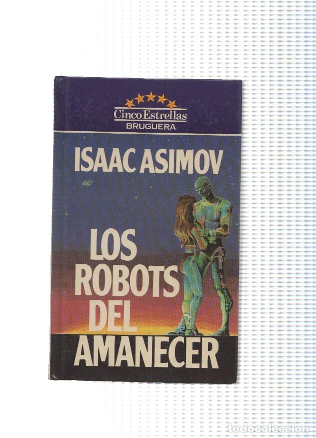 Libros: Los robots del amanecer - Isaac Asimov - Foto 1