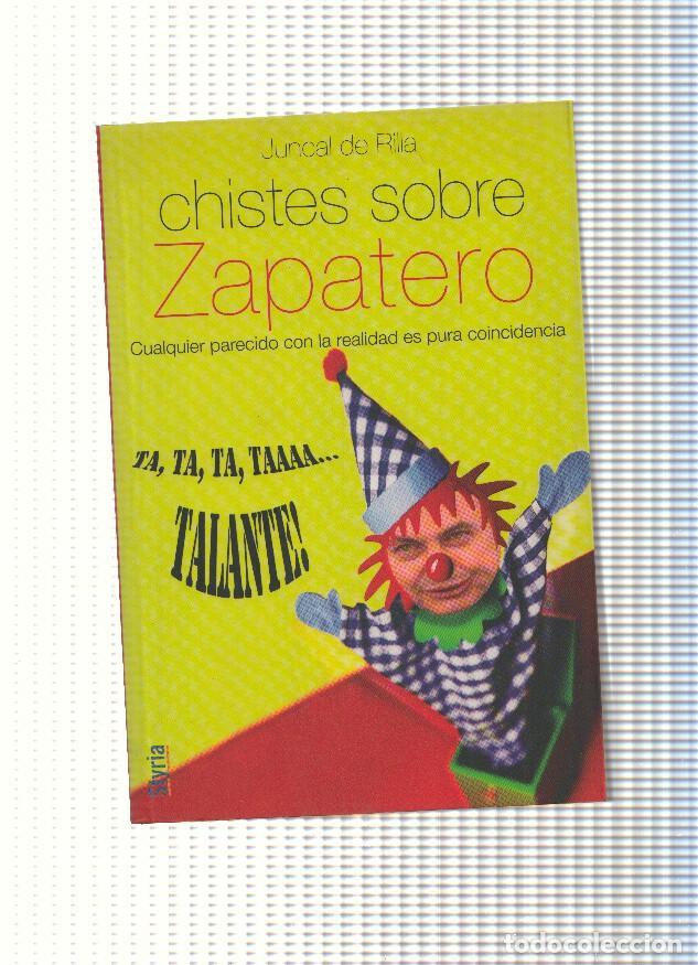 Libros: Chistes sobre Zapatero - Juncal de Rilla - Foto 1