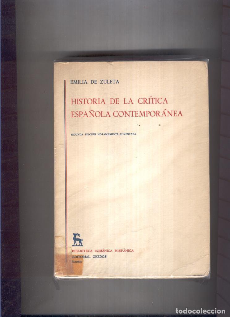 Libri di seconda mano: Historia de la critica Espa&ntilde;ola Contemporanea - Emilia de Zuleta