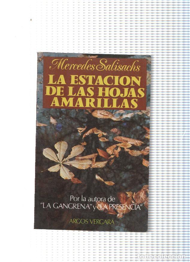 B&uuml;cher: La estacion de las hojas amarillas - Mercedes Salisachs