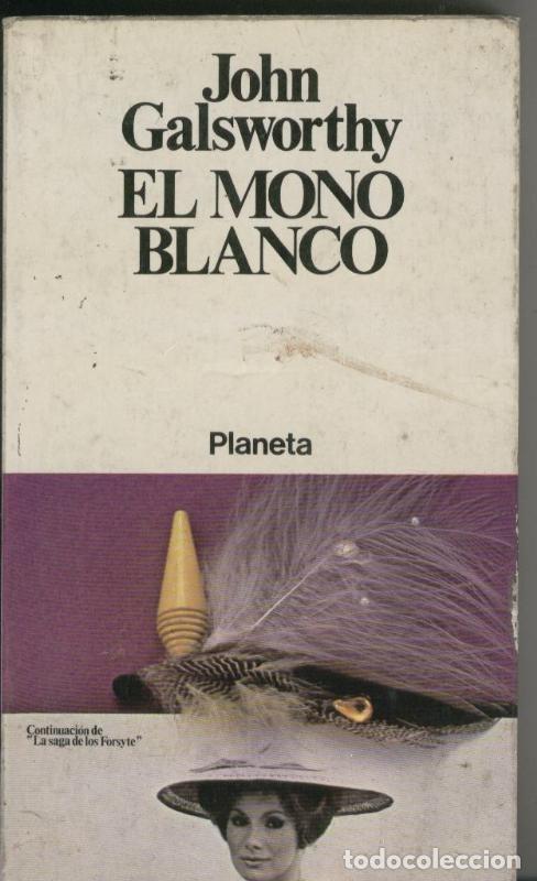 Libros: El mono blanco - John Galsworthy