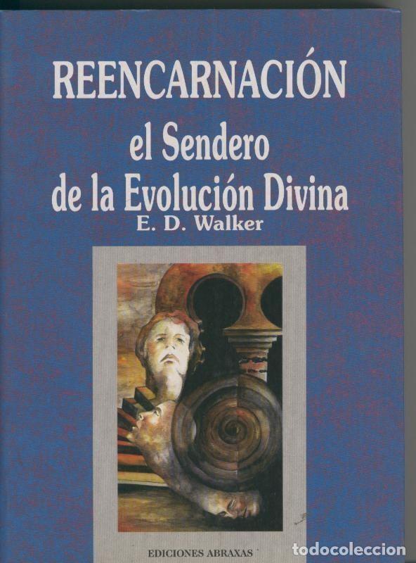 Livros em segunda m&atilde;o: Reencarnacion. El Sendero de la Evolucion Divina - E.D.Walker