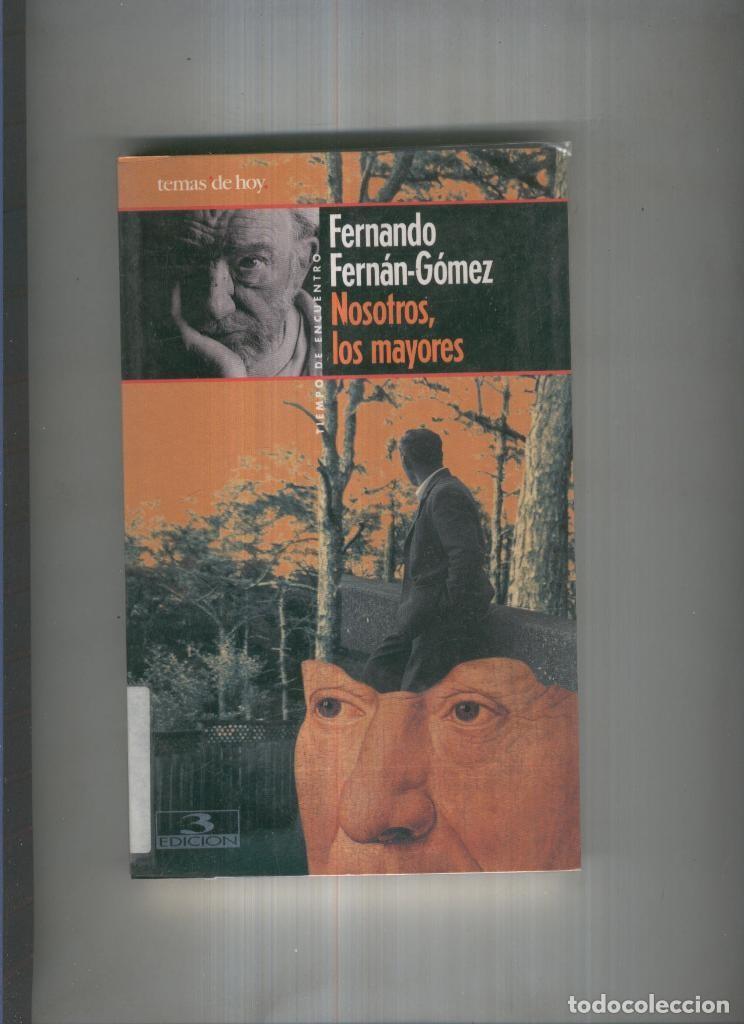 Libros: Nosotros, los mayores - Fernando Fernan Gomez