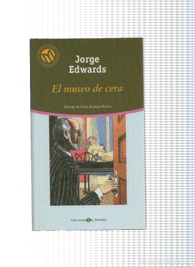 Libros: El museo de cera - Jorge Edwards - Foto 1