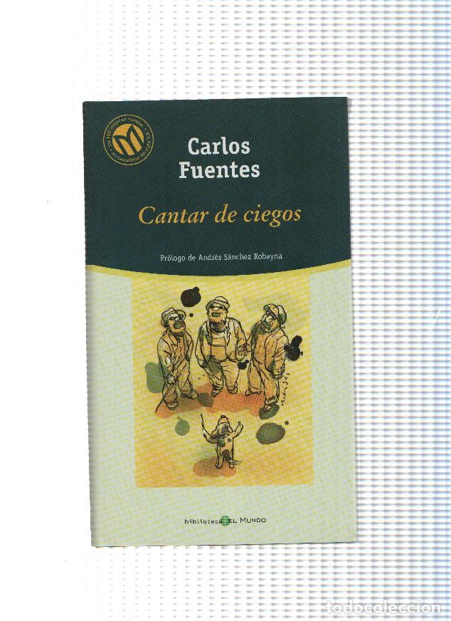 Libros: Cantar de ciegos ( edicion 2001 ) - Carlos Fuentes - Foto 1