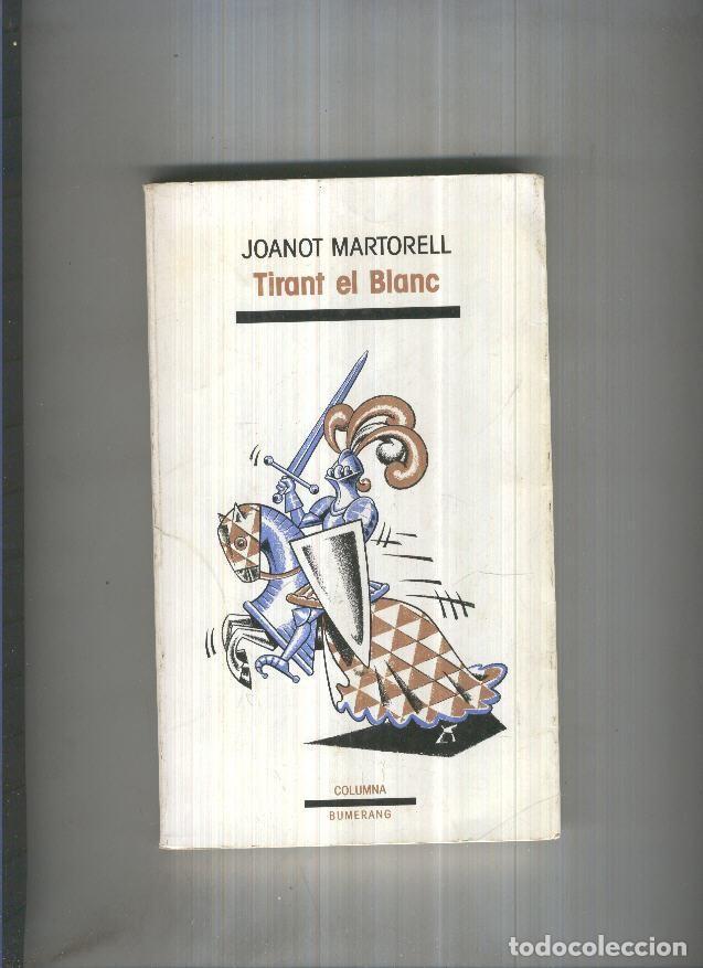 Libros: Tirant el blanc - Joanot Martorell - Foto 1