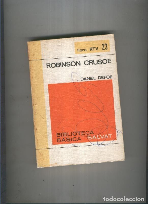 Libri di seconda mano: Biblioteca Basica Salvat libro RTV numero 023:Robinson crusoe (numerado 1 en interior cubierta) - Da
