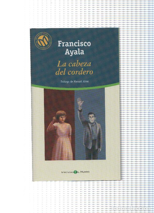 Libros: La cabeza del cordero ( edicion 2001 ) - Francisco Ayala - Foto 1