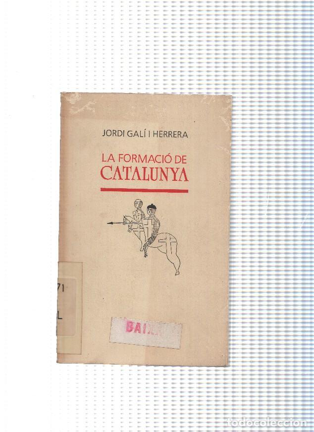 B&uuml;cher: La formacio de Catalunya - Jordi Gali i Herrera