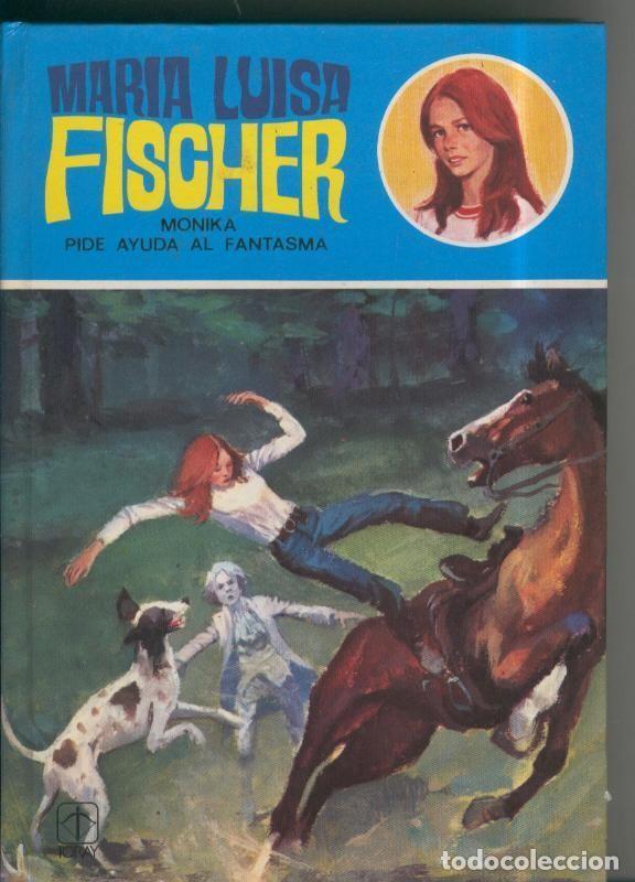 Libros: Monika pide ayuda al fantasma - Maria Luisa Fischer