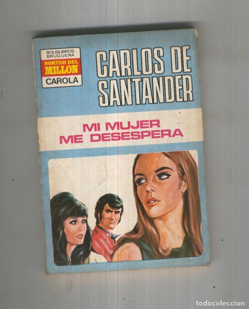 books: Mi mujer me desespera - Carlos de Santander