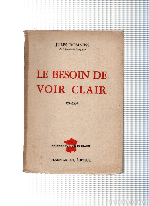 Livres: Le Besoin de Voir Clair - Jules Romains
