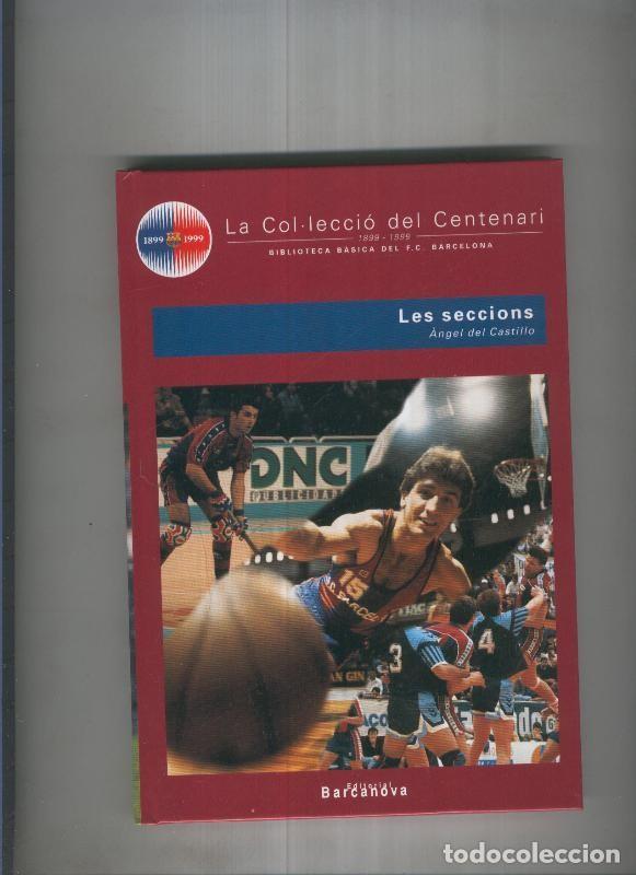 Libros: La Col leccio del centenari: Les seccions - Angel del Castillo - Foto 1