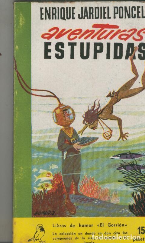 Libros: Coleccion El Gorrion numero 21: Aventuras estupidas - Enrique Jardiel Poncela