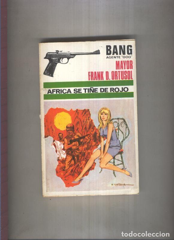 Libri di seconda mano: Bang Agente OOO numero 21: Africa se ti&ntilde;e de rojo - Mayor Frank D.Ortusol