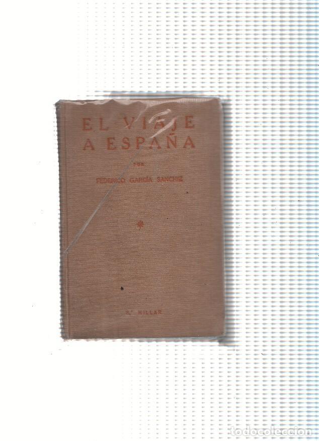 Libri di seconda mano: El viaje a Espa&ntilde;a (suelto del interior, a encolar por comprador) - Federico Garcia Sanchiz