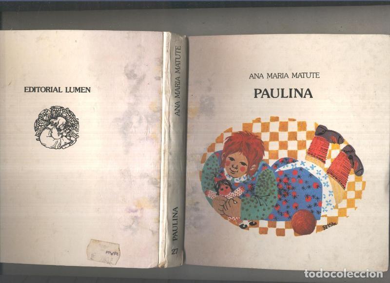 Libri di seconda mano: Grandes autores numero 27: Paulina - Ana Maria Matute