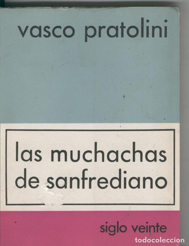 Libros: Las muchachas de sanfrediano - Vasco Pratolini - Foto 1