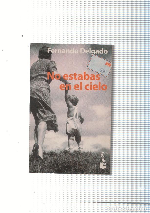 Libros: No estabas en el cielo - Fernando Delgado - Foto 1