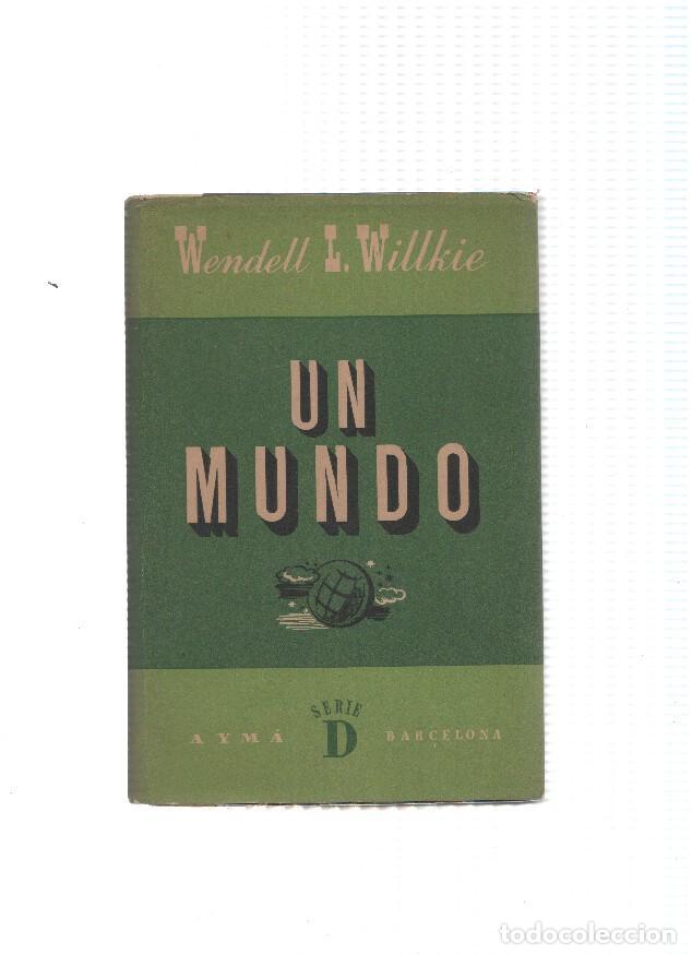 B&uuml;cher: Un Mundo - Wendell L. Willkie