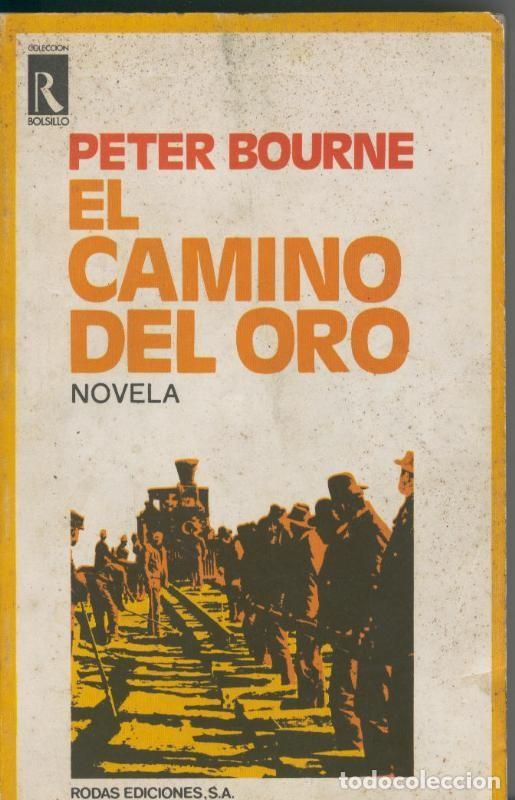 Libri di seconda mano: El camino del oro - Peter Bourne