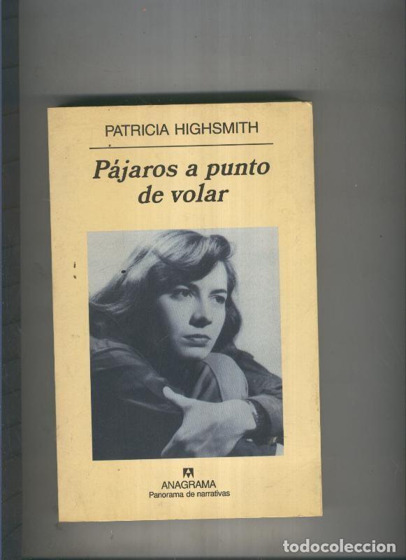 Libros: Pajaros a punto de volar - Patricia Highsmith - Foto 1