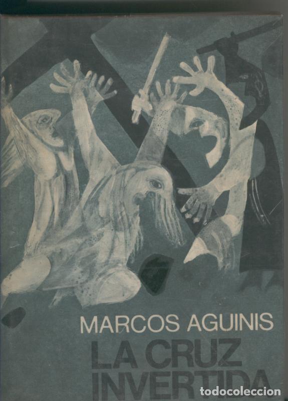 Libros: La Cruz invertida - Marcos Aguinis - Foto 1