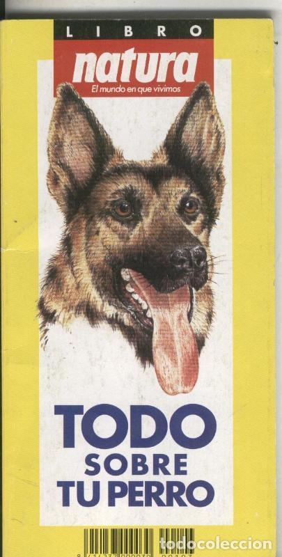 Libros: Ntura: Todo sobre tu perro - varios - Foto 1