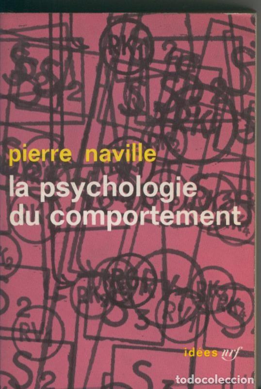Libros: La psychologie du comportement - Pierre Naville