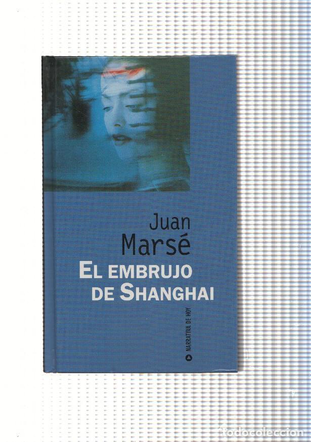 Libros: El embrujo de Shanghai - Juan Marse - Foto 1