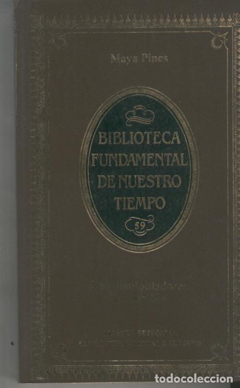Libri di seconda mano: Biblioteca Fundamental de Nuestro Tiempo numero 059: Los manipuladores del cerebro - Maya Pines