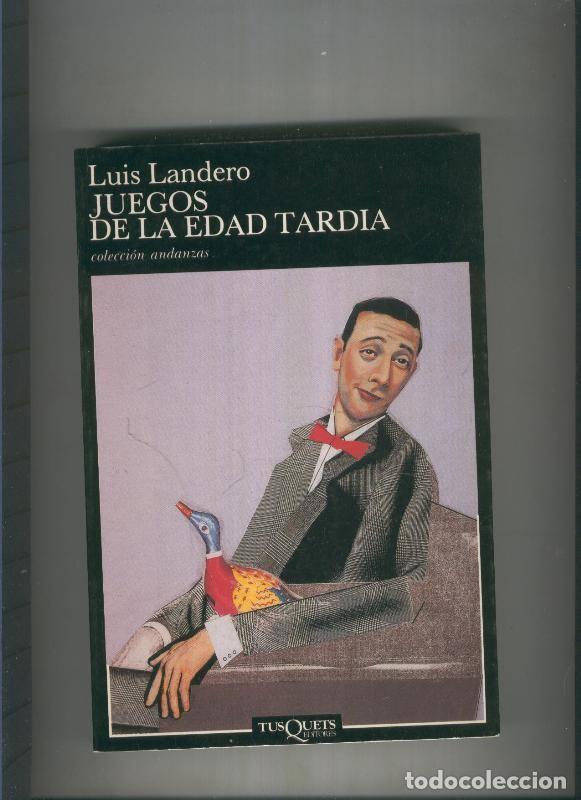 Libros: Juegos de la edad tardia - Luis Landero