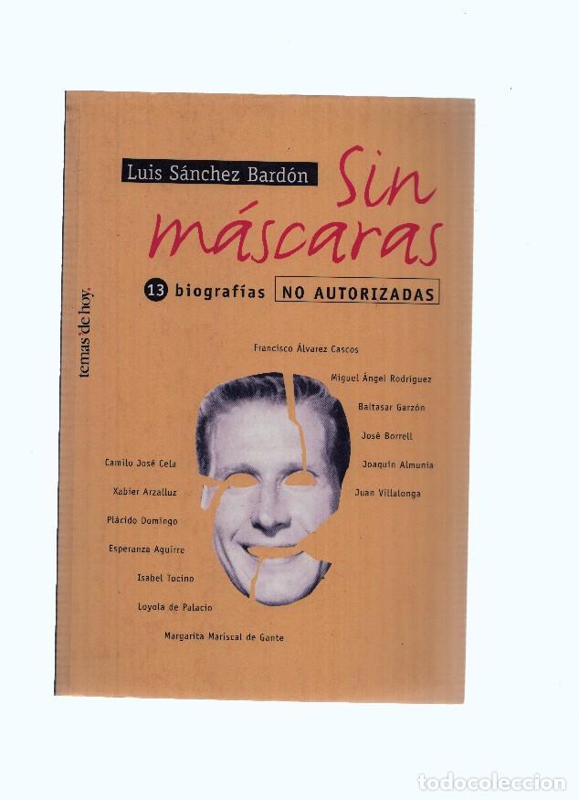 B&uuml;cher: Sin mascaras: 13 biografias no autorizadas - Luis Sanchez Bardon