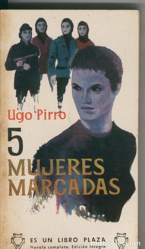 books: Libro Plaza numero 316: 5 mujeres marcadas - Ugo Pirro